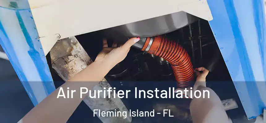 Air Purifier Installation Fleming Island - FL