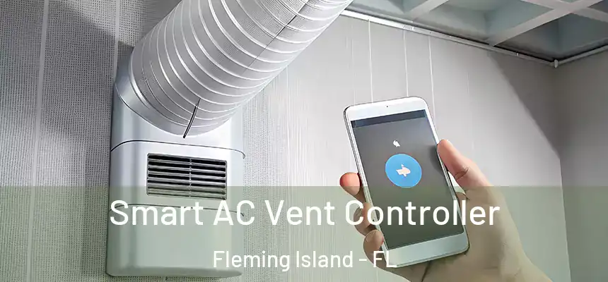 Smart AC Vent Controller Fleming Island - FL